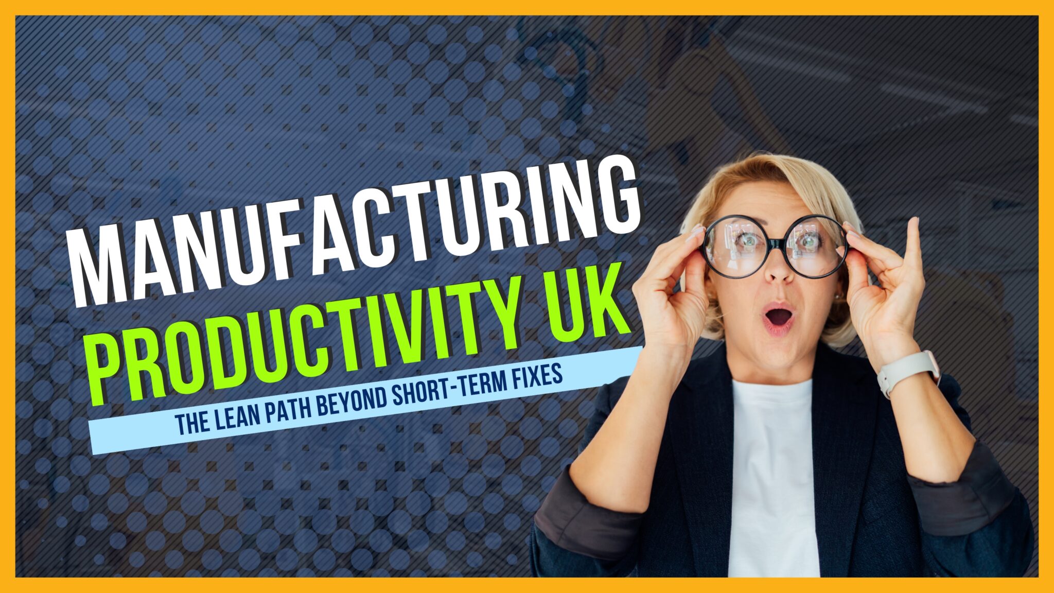 Manufacturing productivity UK